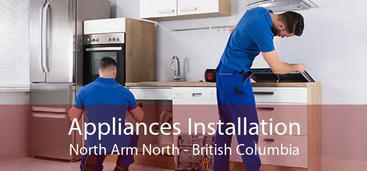 Appliances Installation North Arm North - British Columbia