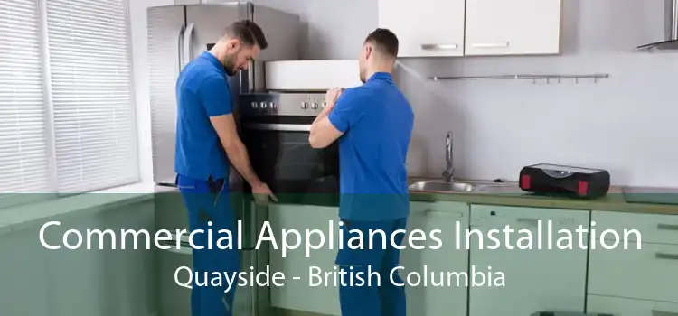 Commercial Appliances Installation Quayside - British Columbia