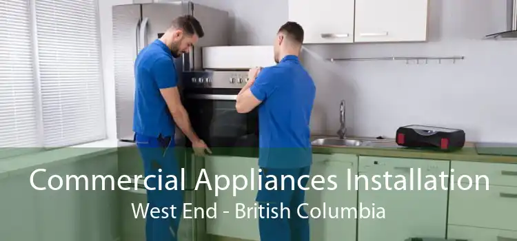 Commercial Appliances Installation West End - British Columbia