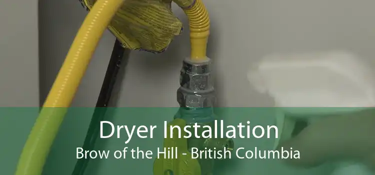 Dryer Installation Brow of the Hill - British Columbia