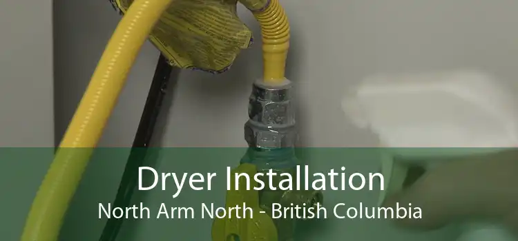 Dryer Installation North Arm North - British Columbia