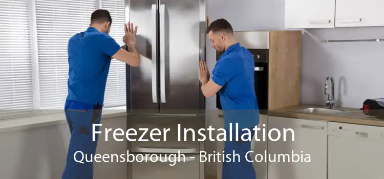 Freezer Installation Queensborough - British Columbia