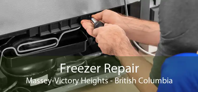 Freezer Repair Massey-Victory Heights - British Columbia