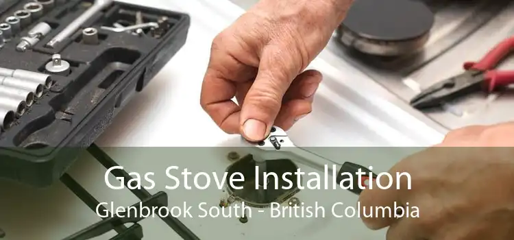 Gas Stove Installation Glenbrook South - British Columbia