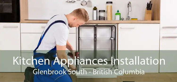 Kitchen Appliances Installation Glenbrook South - British Columbia