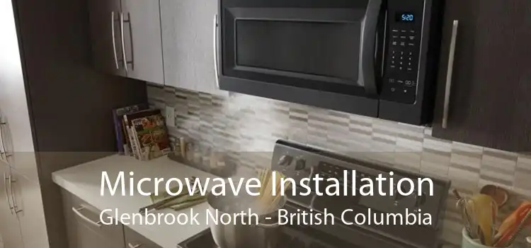 Microwave Installation Glenbrook North - British Columbia