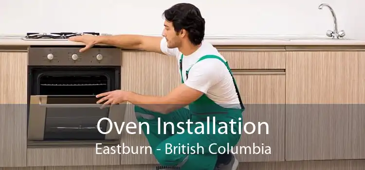 Oven Installation Eastburn - British Columbia