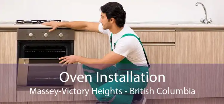 Oven Installation Massey-Victory Heights - British Columbia