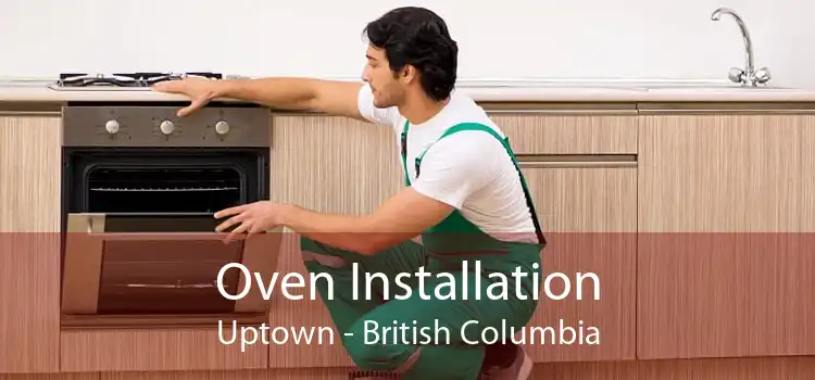 Oven Installation Uptown - British Columbia