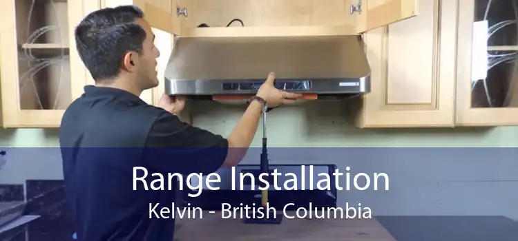 Range Installation Kelvin - British Columbia