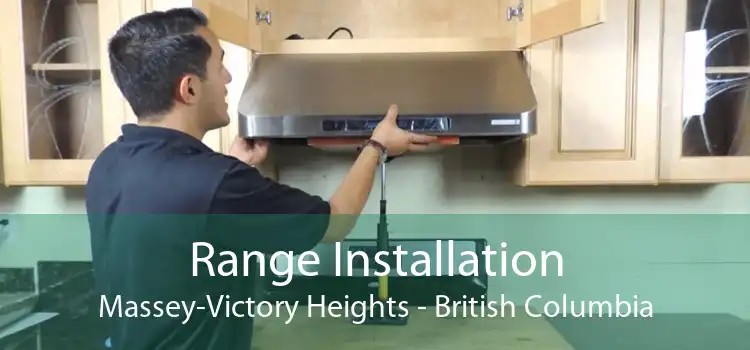 Range Installation Massey-Victory Heights - British Columbia