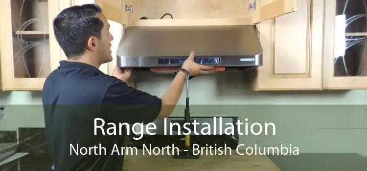 Range Installation North Arm North - British Columbia
