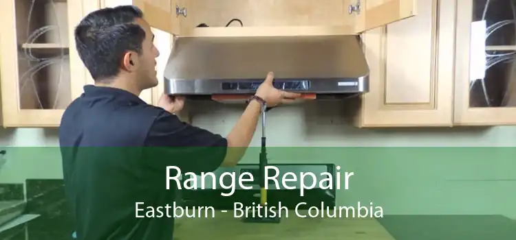 Range Repair Eastburn - British Columbia