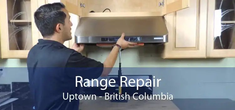 Range Repair Uptown - British Columbia