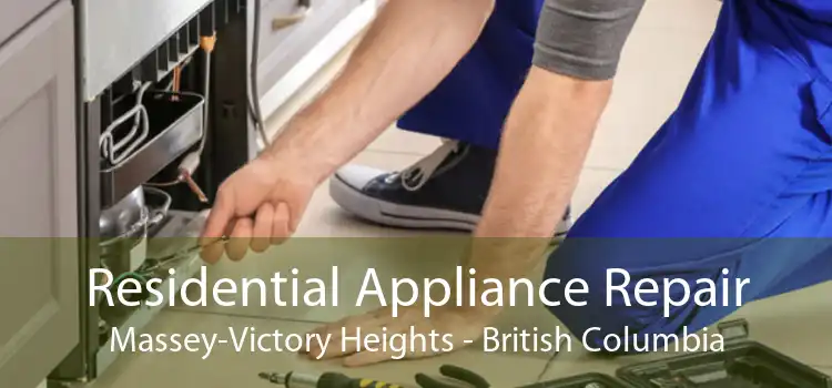 Residential Appliance Repair Massey-Victory Heights - British Columbia