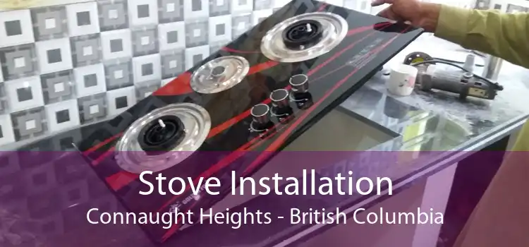 Stove Installation Connaught Heights - British Columbia