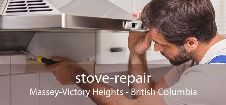 stove-repair Massey-Victory Heights - British Columbia