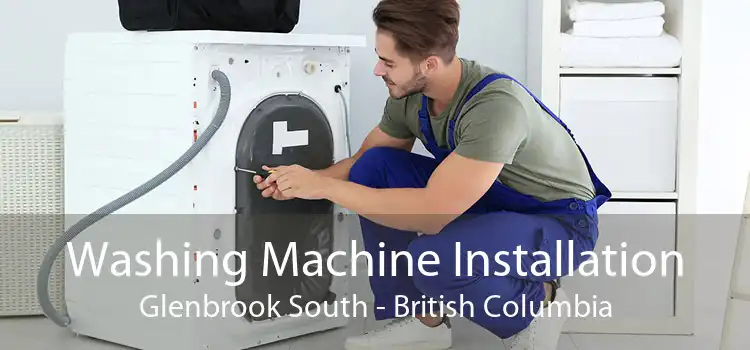 Washing Machine Installation Glenbrook South - British Columbia
